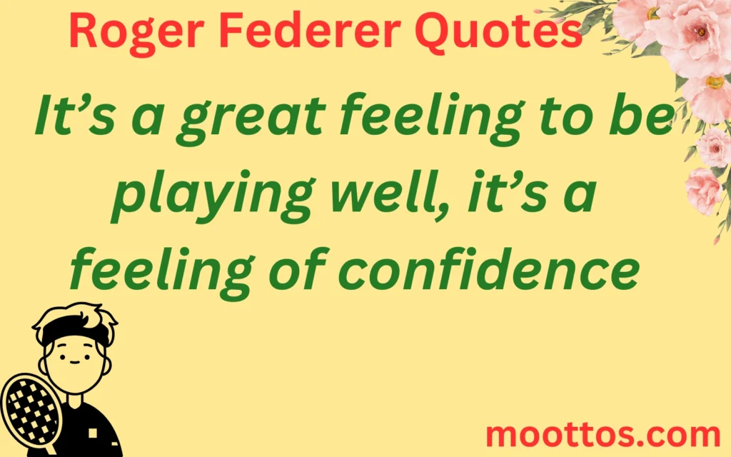 Roger Federer Quotes