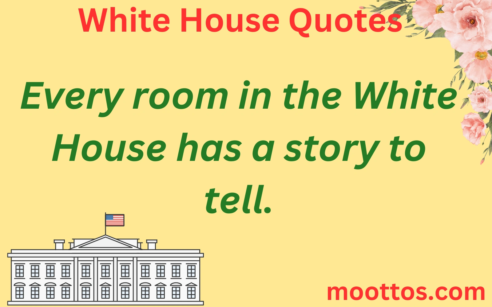 White House Quotes